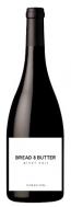 Bread & Butter Wines - Pinot Noir 2022